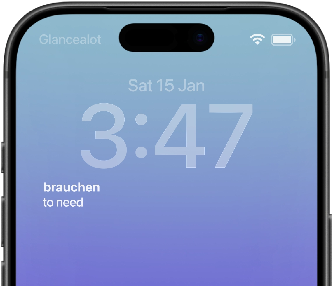 iPhone lock screen showing the Glancealot German vocabulary widget with the word "brauchen" and its translation "to need"
