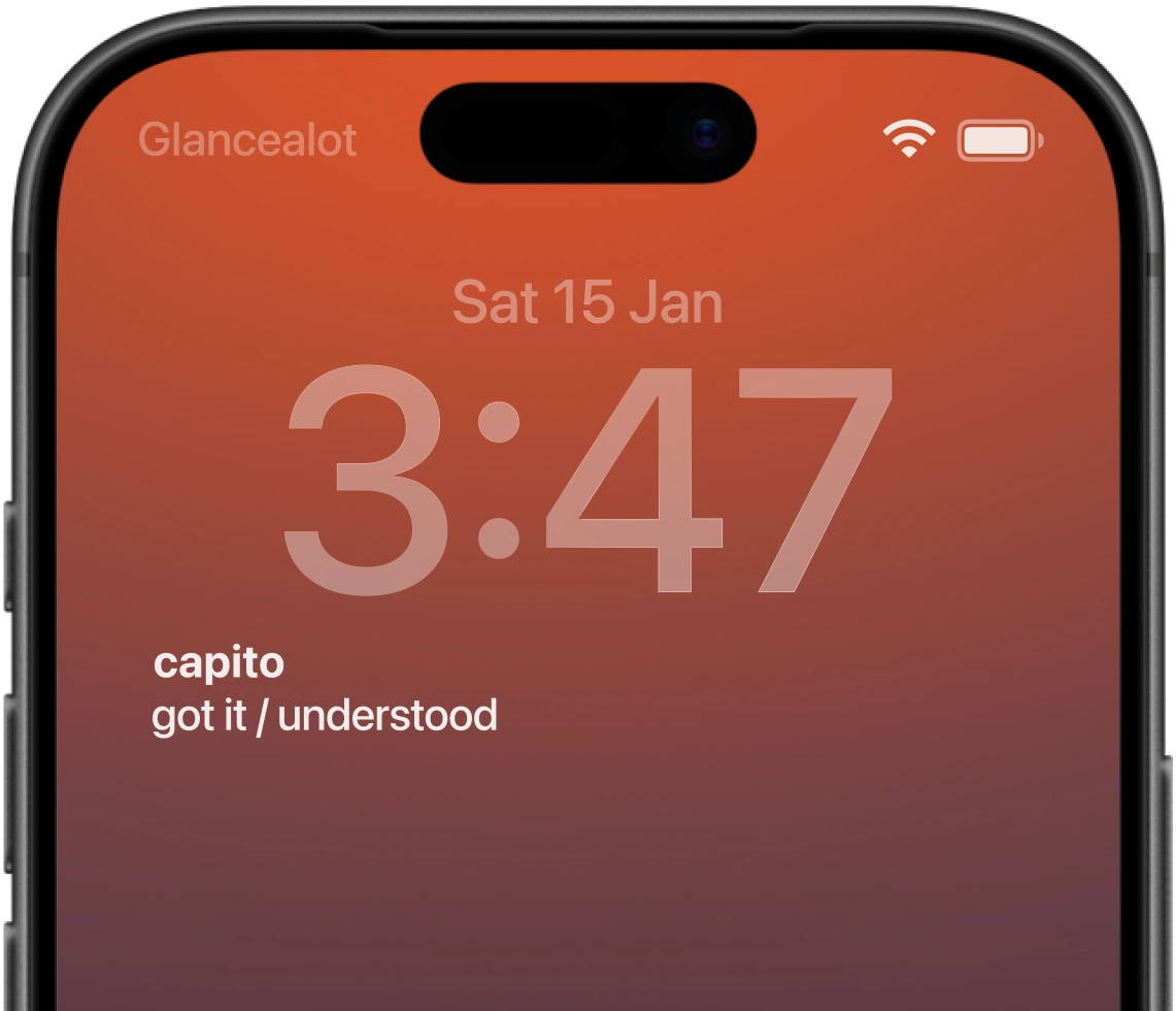 iPhone lock screen showing the Glancealot Italian vocabulary widget with the word "capito" and its translation "got it / understood"