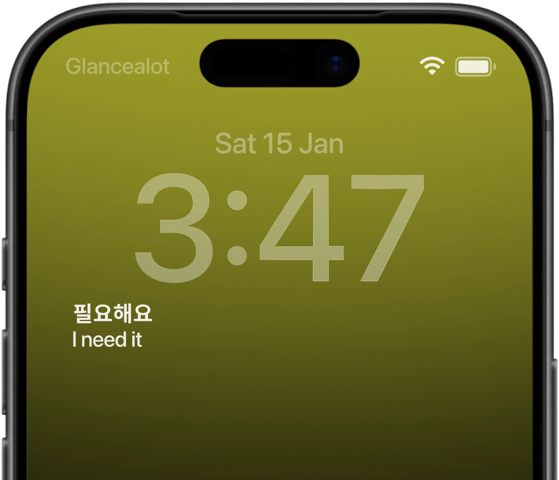 iPhone lock screen showing the Glancealot Korean vocabulary widget with the word "필요해요" (pillyohaeyo) and its meaning "I need it"