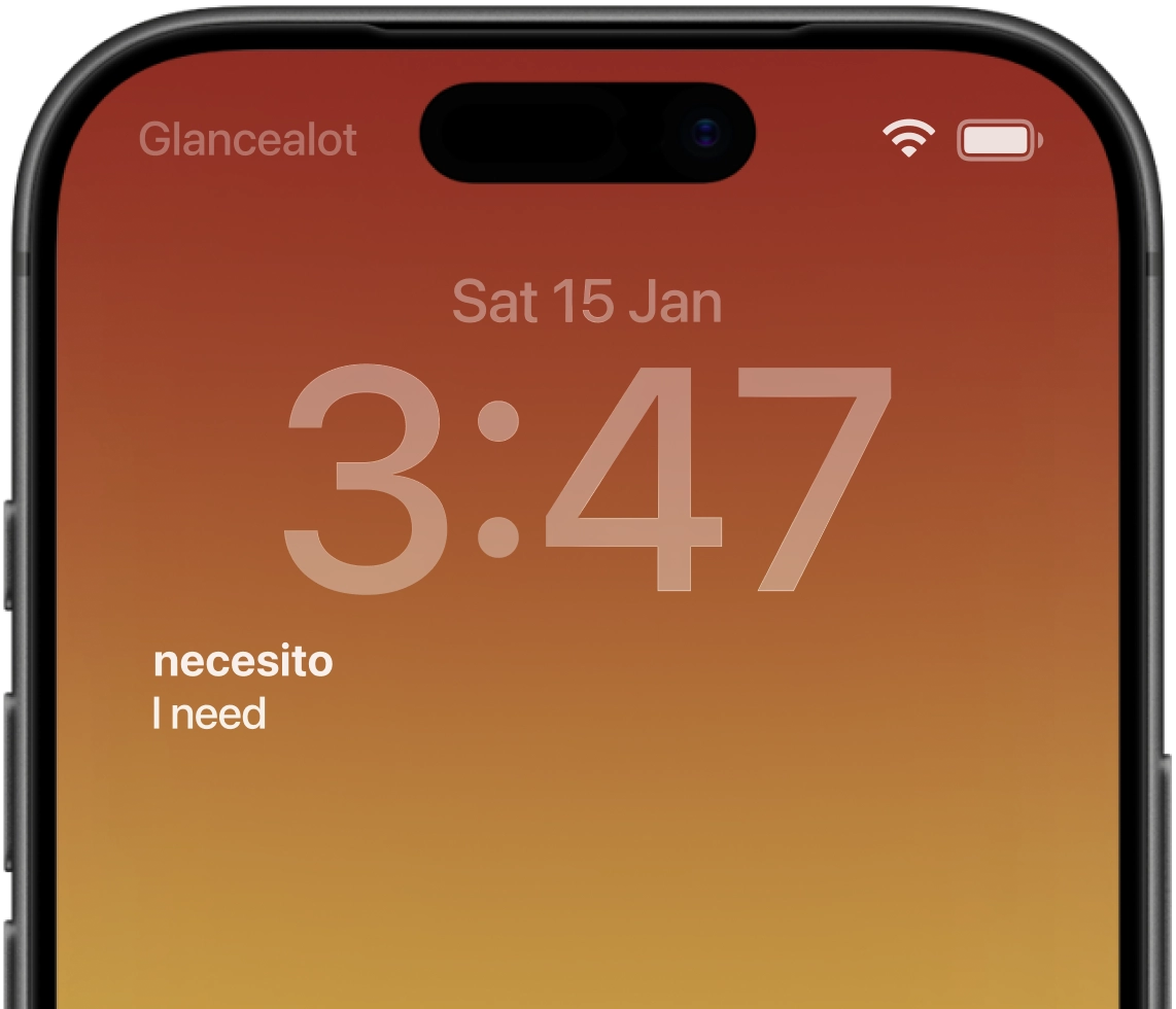 iPhone lock screen showing the Glancealot Spanish vocabulary widget with the word "necesito" and its translation "I need"